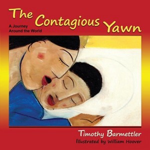 The Contagious Yawn - by  Tim Barmettler (Paperback) - 1 of 1