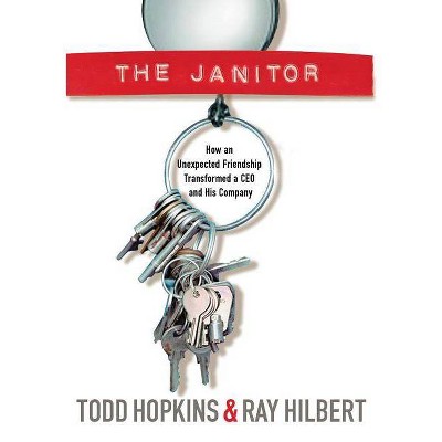 The Janitor - by  Todd Hopkins & Ray Hilbert (Paperback)