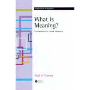 What Is Meaning? - (Fundamentals of Linguistics) by  Paul H Portner (Paperback) - 1 of 1