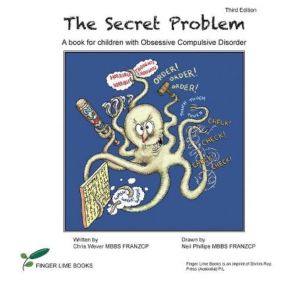 The Secret Problem - 3rd Edition by  Chris Wever (Paperback)