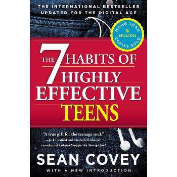 The 7 Habits of Highly Effective Teens - by Sean Covey (Paperback)