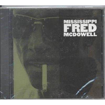 Mississippi Fred McDowell - Mississippi Fred McDowell (CD)