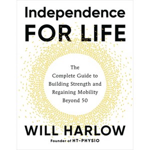 Independence for Life - by  Will Harlow (Paperback) - 1 of 1
