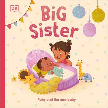Big Sister - by  DK (Board Book)