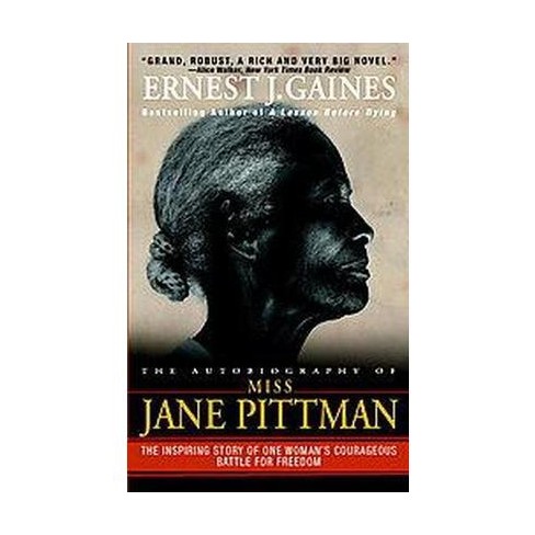 The Autobiography of Miss Jane Pittman - by Ernest J Gaines (Paperback)