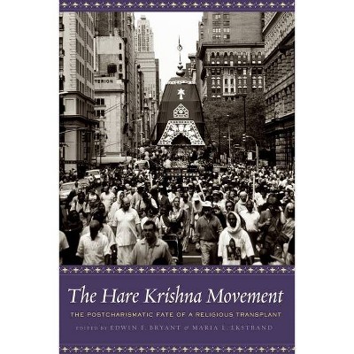 The Hare Krishna Movement - by  Edwin Bryant & Maria Ekstrand (Hardcover)