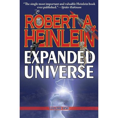 Robert Heinlein's Expanded Universe - by  Robert A Heinlein (Paperback)