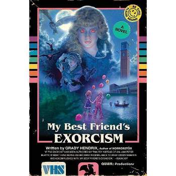 My Best Friend's Exorcism - by  Grady Hendrix (Paperback)