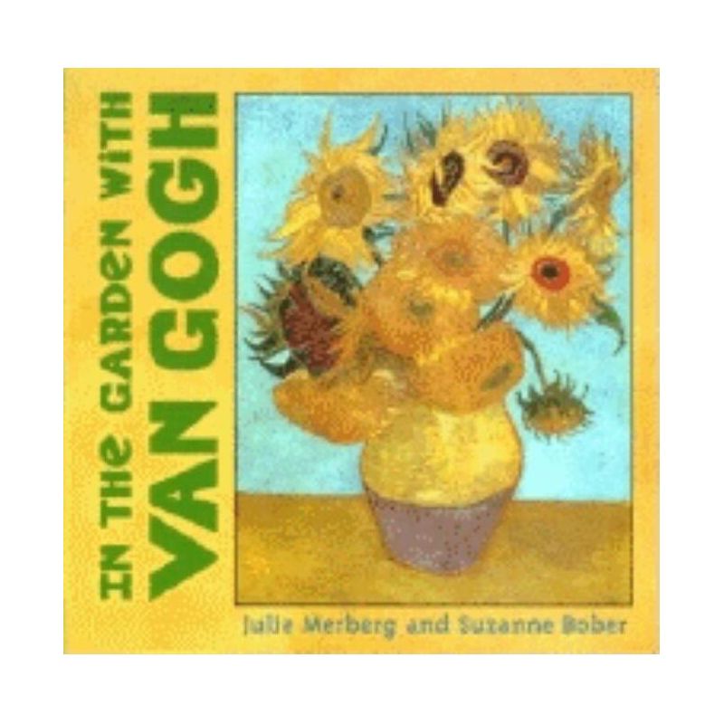 In the Garden with Van Gogh - (Mini Masters) by  Suzanne Bober & Julie Merberg (Board Book), 1 of 2