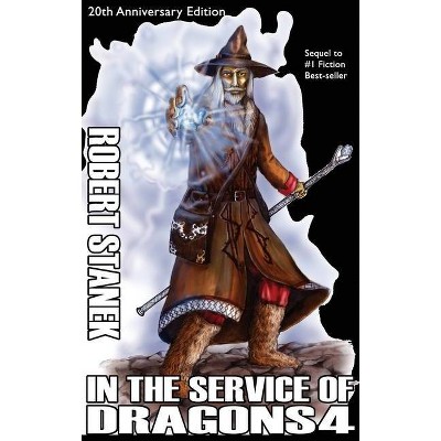 In the Service of Dragons 4, Library Hardcover Edition - (Kingdoms and Dragons Fantasy) 6th Edition by  Robert Stanek