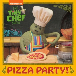 Pizza Party! (the Tiny Chef Show) - (Pictureback) by  Random House (Paperback) - 1 of 1