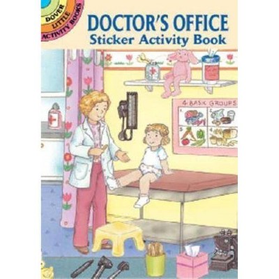 Doctor's Office Sticker Activity Book - (Dover Little Activity Books) by  Cathy Beylon (Paperback)