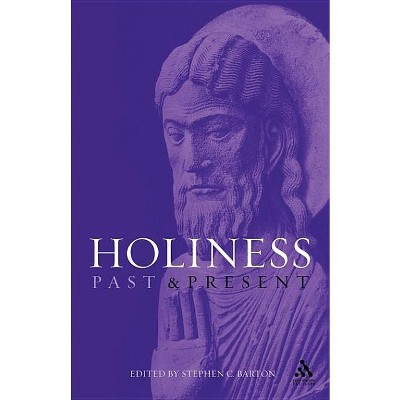 Holiness - (New Century Theology) by  Stephen Barton (Paperback)