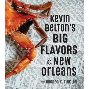 Kevin Belton's Big Flavors of New Orleans - (Hardcover) - 1 of 1