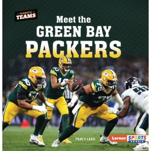 Meet the Green Bay Packers - (Terrific Teams (Lerner Sports Rookie)) by  Percy Leed (Paperback) - 1 of 1