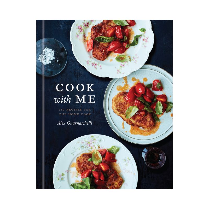 Cook with Me - by  Alex Guarnaschelli (Hardcover), 1 of 2