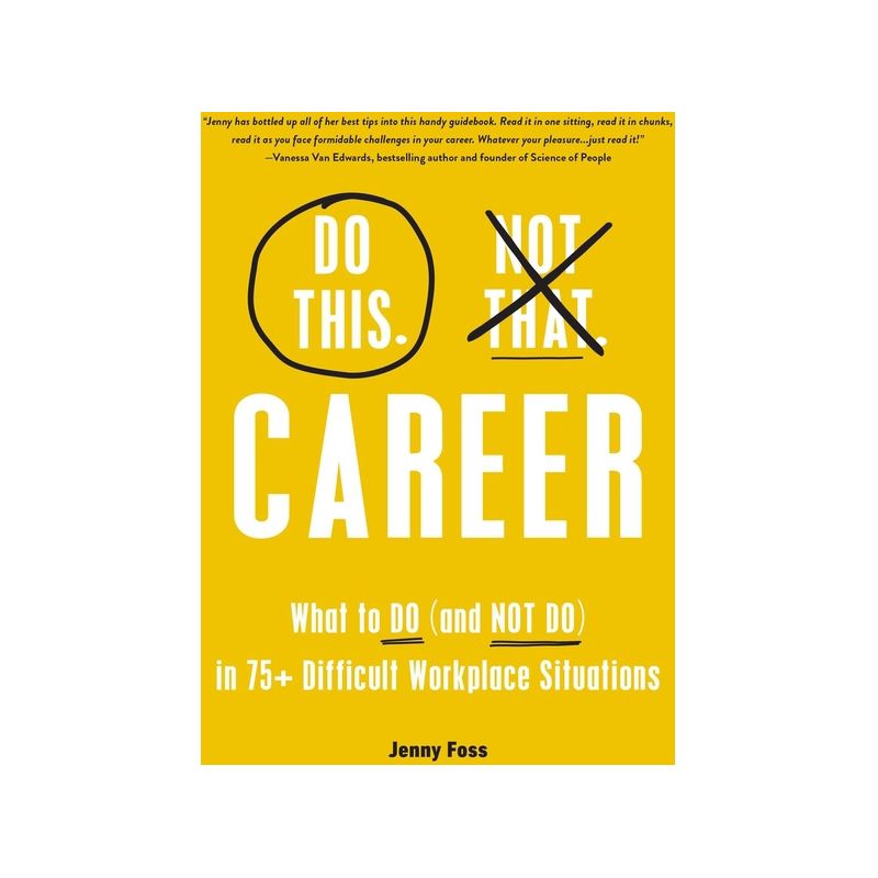 Do This, Not That: Career - (Do This Not That) by  Jenny Foss (Hardcover), 1 of 2