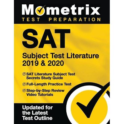 SAT Subject Test Literature 2019 & 2020 - SAT Literature Subject Test Secrets Study Guide, Full-Length Practice Test, Step-By-Step Review Video