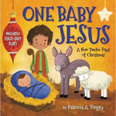 One Baby Jesus - by  Patricia A Pingry (Board Book)