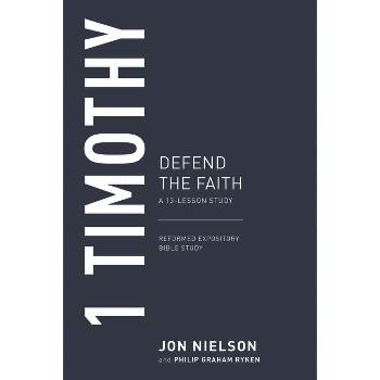1 Timothy - (Reformed Expository Bible Studies) by  Jonathan Nielson (Paperback)
