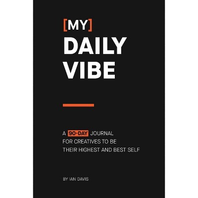 [My] Daily Vibe - by  Ian Davis (Paperback)