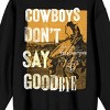 Yellowstone Cowboys Don't Say Goodbye Crew Neck Long Sleeve Black Adult Sweatshirt - 2 of 2
