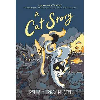 A Cat Story - by  Ursula Murray Husted (Paperback)