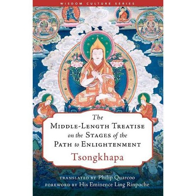 The Middle-Length Treatise on the Stages of the Path to Enlightenment - (Wisdom Culture) by  Tsongkhapa (Hardcover)