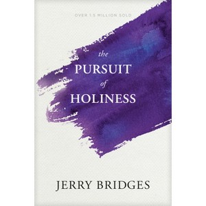 The Pursuit of Holiness - by  Jerry Bridges (Paperback) - 1 of 1