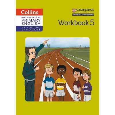 Cambridge Primary English as a Second Language Workbook: Stage 5 - (Collins International Primary ESL) by  Robert Kellas (Paperback)