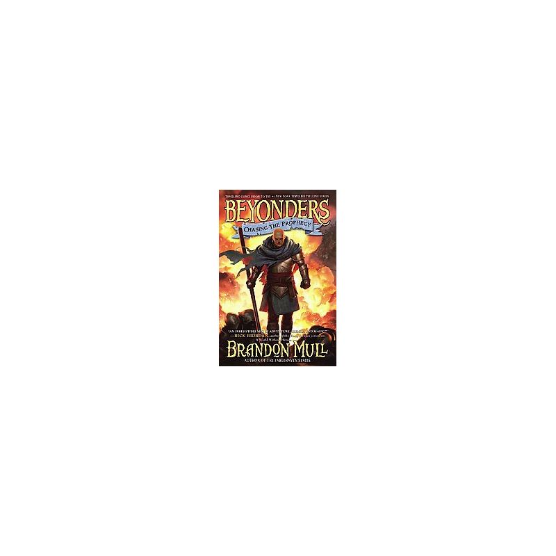 Chasing the Prophecy ( Beyonders) (Hardcover) by Brandon Mull, 1 of 2