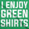 I Enjoy Green Shirts T Shirt Funny Tee For St. Paddys day Saint Patricks Cool - Crazy Dog Men's T Shirt - 2 of 4
