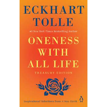Oneness with All Life - by  Eckhart Tolle (Paperback)