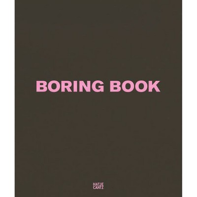 Vitali Gelwich: Boring Book - by  Nadine Barth (Hardcover)