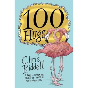 100 Hugs - by  Chris Riddell (Paperback) - 1 of 1