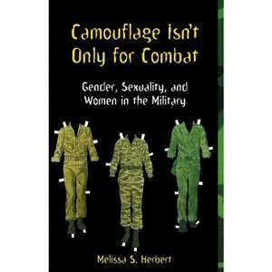 Camouflage Isn't Only for Combat - by  Melissa S Herbert (Paperback) - 1 of 1