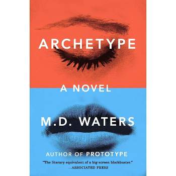 Archetype - by  M D Waters (Paperback)