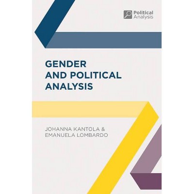 Gender and Political Analysis - by  Johanna Kantola & Emanuela Lombardo (Paperback)