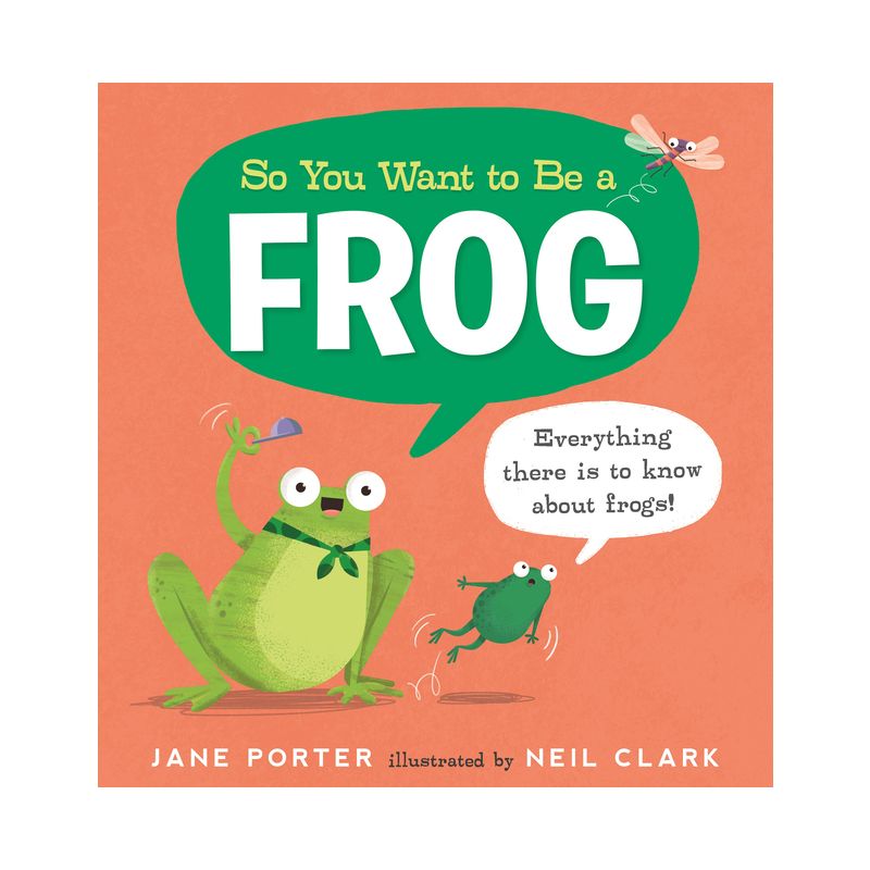 So You Want to Be a Frog - (So You Want to Be A...) by  Jane Porter (Hardcover), 1 of 2