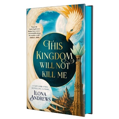 This Kingdom Will Not Kill Me - (Maggie the Undying) by  Ilona Andrews (Hardcover)