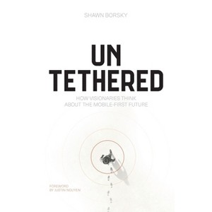 Untethered - by  Shawn Borsky (Paperback) - 1 of 1