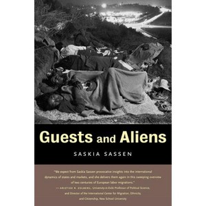 Guests and Aliens - by  Saskia Sassen (Paperback) - 1 of 1