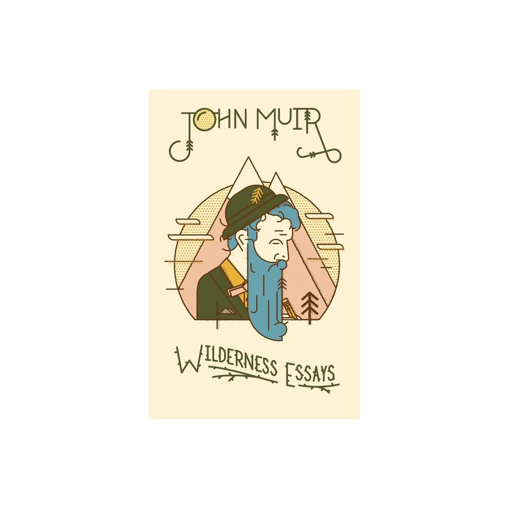 ISBN 9781423607120 product image for Wilderness Essays - by John Muir (Hardcover) | upcitemdb.com