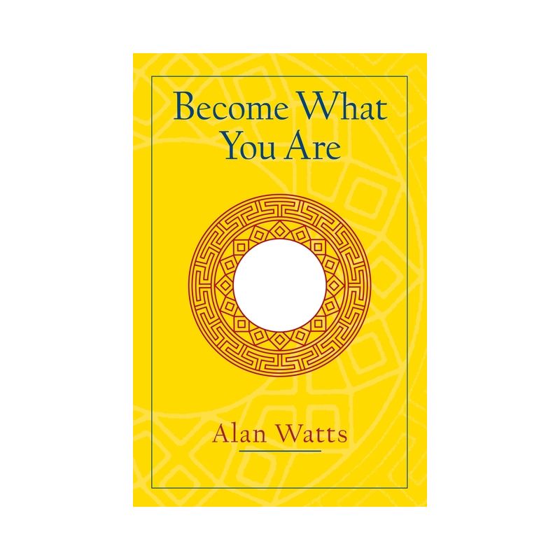 Become What You Are - by  Alan W Watts (Paperback), 1 of 2