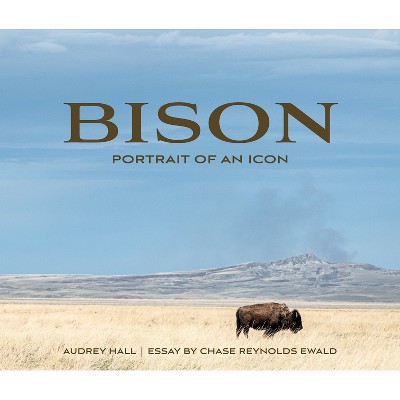 Bison - (Wild in the West) by  Chase Reynolds Ewald (Hardcover)