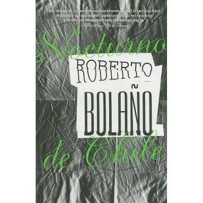 Nocturno de Chile - by  Roberto Bolaño (Paperback)