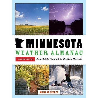 Minnesota Weather Almanac - 2nd Edition by  Mark W Seeley (Paperback)