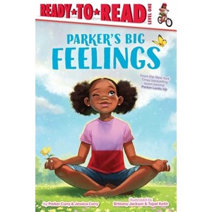 Parker's Big Feelings - (A Parker Curry Book) by Parker Curry & Jessica Curry - 1 of 1