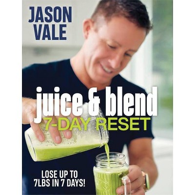 Juice & Blend - by  Jason Vale (Paperback)