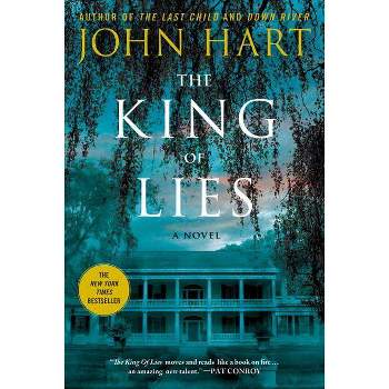 The King of Lies - by  John Hart (Paperback)